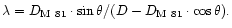 $\lambda = D_{\rm M~81}\cdot\sin\theta/(D - D_{\rm M~81}\cdot\cos\theta).$