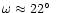 $\omega \approx 22\hbox {$^\circ $ }$