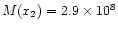 $M(x_{2}) =
2.9\times10^{8}$