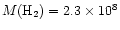 $M({\rm H}_{2}) =
2.3\times10^{8}$