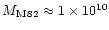 $M_{\rm M\,82}\approx
1\times10^{10}$