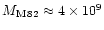 $M_{\rm M\,82}\approx
4\times10^{9}$