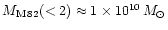 $M_{\rm M\,82}(< 2) \approx 1\times10^{10}\,M_{\odot}$