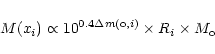 \begin{displaymath}M(x_{i})\propto 10^{0.4{\Delta}{m({\rm o},i)}}\times R_{i}\times M_{\rm o}
\end{displaymath}
