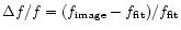 $\Delta f/f = (f_{\rm image} - f_{\rm fit})/f_{\rm fit}$
