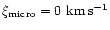 $\xi_{\rm micro}=0~{\rm km\,s^{-1}}$