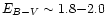 $E_{B-V} \sim 1.8{-}2.0$