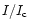 $I/I_{\rm c}$