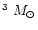 $^{3}~M_\odot$