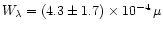 $W_{\lambda}=(4.3\pm1.7)\times10^{-4}\,\mu$
