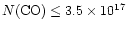$N{\rm (CO)} \leq 3.5 \times 10^{17}$