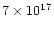 $7 \times 10^{17}$