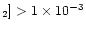 $_2] > 1 \times
10^{-3}$