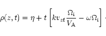 \begin{displaymath}\rho (z,t)=\eta + t\left[kv_{z{\rm f}}{\Omega _{\rm i}\over V_{\rm A}}-\omega \Omega _{\rm i}\right]\cdot
\end{displaymath}