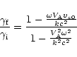 \begin{displaymath}{\gamma _{\rm f}\over \gamma _{\rm i}}={1-{\omega V_{\rm A}v_{z0}\over kc^2}
\over 1-{V_{\rm A}^2\omega ^2\over k^2c^2}}
\end{displaymath}