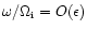 $\omega /\Omega _{\rm i}=O(\epsilon )$