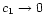 $c_1\to 0$