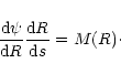 \begin{displaymath}{{\rm d}\psi \over {\rm d}R}{{\rm d}R\over {\rm d}s}=M(R)\cdot
\end{displaymath}