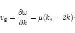 \begin{displaymath}v_{\rm g}={\partial \omega \over \partial k}=\mu (k_*-2k)\cdot
\end{displaymath}