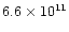$6.6\times10^{11}$