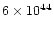 $6\times 10^{44}$