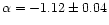 $\alpha=-1.12\pm0.04$