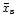 $\bar{x}_{\rm s}$