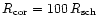 $R_{\rm cor}=100 \, R_{\rm sch}$