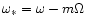 $\omega_* =\omega - m\Omega$