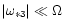 $\vert\omega_{*3}\vert \ll \Omega$