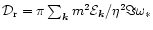 ${\cal D}_{\rm r}=\pi \sum_{\vec{k}}
m^2 {\cal{E}}_{\vec{k}}/\eta^2 \Im \omega_*$