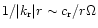 $1/\vert k_{\rm r}\vert r \sim c_{\rm r} /r\Omega$