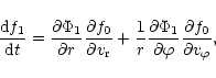 \begin{displaymath}\frac{{\rm d} f_1}{{\rm d}t} = \frac{\partial \Phi_1}{\partia...
...}{\partial
\varphi} \frac{\partial f_0}{\partial v_\varphi} ,
\end{displaymath}