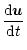$\displaystyle \frac{{\rm d}\vec{u}}{{\rm d}t}$