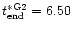 $t^{\ast {\rm G2}}_{\rm end} = 6.50$