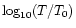 $\log_{10}(T/T_{0})$