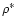 $\rho^\ast$