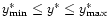 $y_{\rm
min}^\ast \le y^\ast \le y_{\rm max}^\ast$