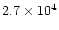 $2.7 \times 10^4$