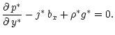 $\displaystyle {\partial \, p^\ast \over \partial \, y^\ast} - j^\ast \, b_x + \rho^\ast
g^\ast = 0.$