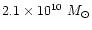 $2.1\times 10^{10}~M_{\odot}$