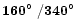 $\bf 160\hbox{$^\circ$ }/340\hbox{$^\circ$ }$