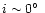 $i \sim 0\hbox{$^\circ$ }$