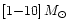 $[1{-}10]\,M_\odot$