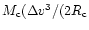 $M_{\rm c}(\Delta v^3/(2 R_{\rm c}$