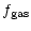 $\displaystyle f_{\rm gas}$