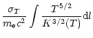 $\displaystyle \frac{\sigma_T}{m_{\rm e} c^2} \int \frac{T^{5/2}}{K^{3/2}(T)}
{\rm d}l$