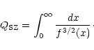 \begin{displaymath}Q_{\rm SZ} = \int_0^\infty \frac{dx}{f^{3/2}(x)}\cdot
\end{displaymath}