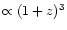 $\propto(1+z)^3$