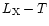 $L_{\rm X}-T \displaystyle $